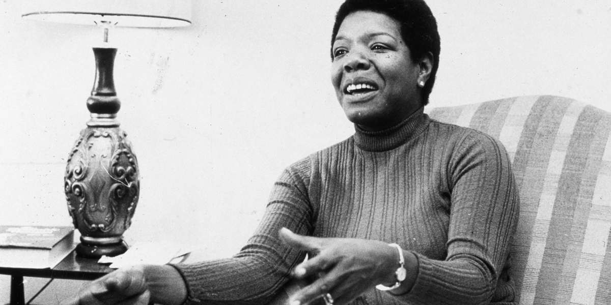 Maya Angelou