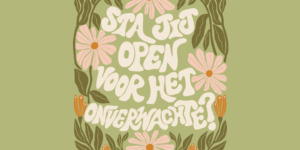 Quote: Sta jij open voor het onverwachte?